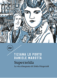 Superzelda di Tiziana Lo Porto Daniele Marotta