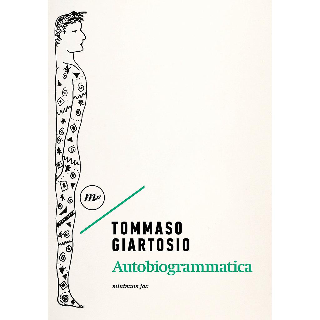 Autobiogrammatica di Tommaso Giartosio